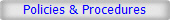 Policies & Procedures