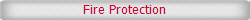 Fire Protection