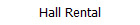 Hall Rental